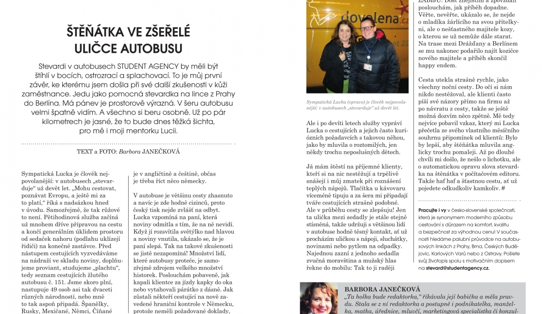 Štěnátka ve zšeřelé uličce autobusu